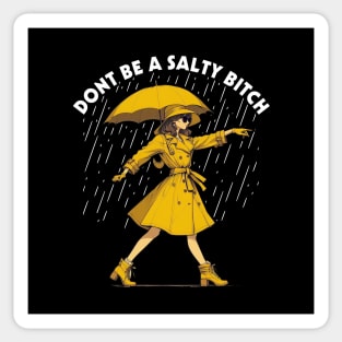 Don't Be a Salty Bitch Walking Sticker